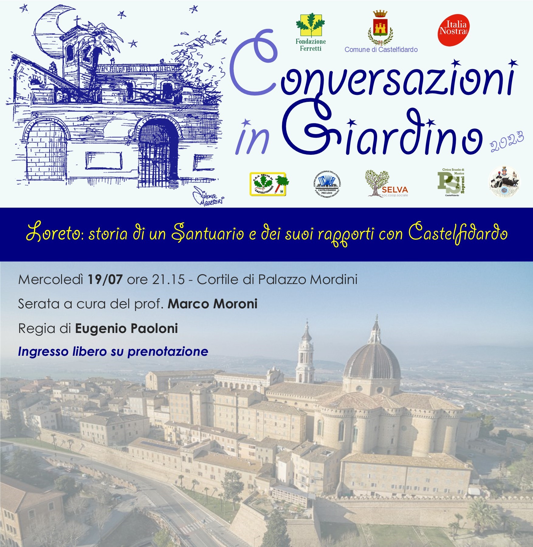 Conversazioni in Giardino - LORETO: STORIA DI UN SANTUARIO E DEI SUOI RAPPORTI CON CASTELFIDARDO